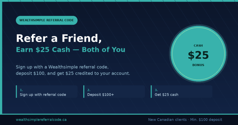Wealthsimple Referral Code 2026: Get a $25 Cash Bonus When You Sign Up